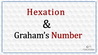 Hexation and Graham's Number