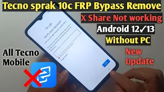 Tecno spark 10c frp bypass✓Spark 10c Frp bypass no xshare✓All Tecno Frp bypass Android 12 Without Pc