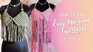 DIY: How to make Easy Macrame Top / Dress Tutorial for Beginners