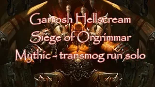 Garrosh Hellscream mythic - solo