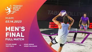 MEN’S FINAL // Teqvoly World Tour 3rd stop - Miami Beach , FL - FULL MATCH