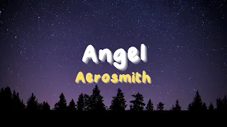 Aerosmith ~ Angel (Lyrics)