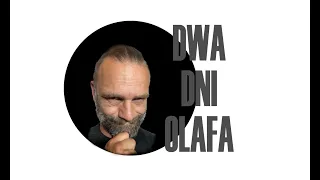 DWA DNI OLAFA