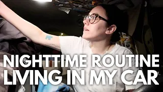 LIVING IN MY CAR: NIGHTTIME ROUTINE (UPDATED 2021) | Katie Carney