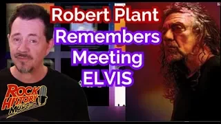 Robert Plant  Shares Memories of Dancing to and Meeting Elvis