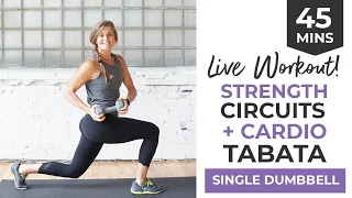 LIVE 45 Minute Strength Circuits + Cardio Tabata Workout (INTENSE, One Dumbbell Workout 🔥 )