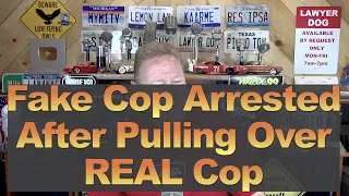 Fake Cop Arrested After Pulling Over Real Cop