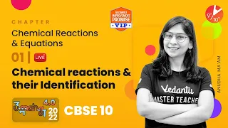 Chemical Reactions and Equations L-1 | Chemical Reactions & Their Identification | CBSE Class 10