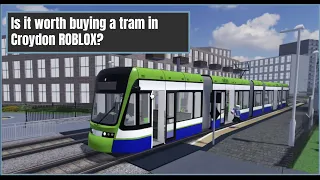 Exploring Trams in Croydon ROBLOX: Is It Worth the Points?