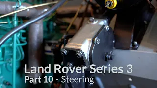 Land Rover Series 3 Restoration Part 10 - Steering & Propshaft