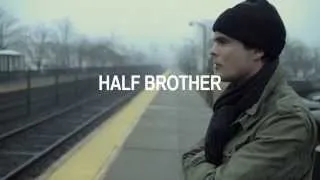 Half Brother Teaser Trailer