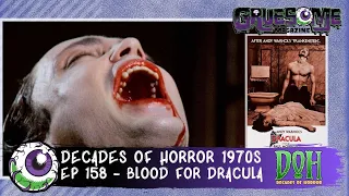 Review of BLOOD FOR DRACULA (1974) – Episode 158 – Decades of Horror 1970s