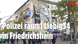 Berlin-Friedrichshain | Polizei räumt Liebig34