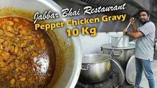 Jabbar Bhai Restaurant Pepper Chicken Gravy 10 Kg | Bulk Cooking with Jabbar Bhai...
