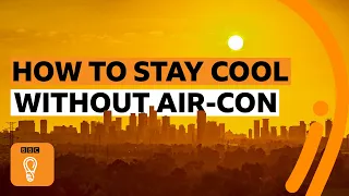 How to stay cool...without warming the planet 🌍 | BBC Ideas