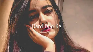 Dard Dilo Ke Kam Ho Jate- Full Song with Complete Lyrics | SADxSUROJIT