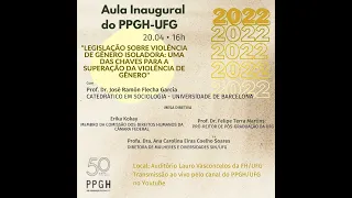 Aula Inaugural 2022 - PPGH / UFG - Dr José Ramón Flecha Garcia