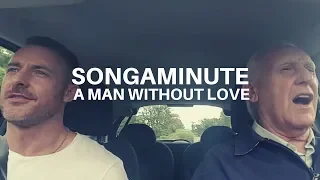 A Man Without Love | The Songaminute Man | Carpool Karaoke