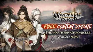 Wandering Sword | The Southern Chronicles Update!