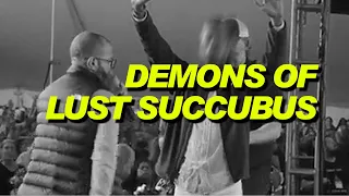 Demon Of Lust Succubus Cast Out!