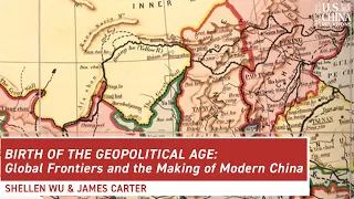 Birth of the Geopolitical Age: Global Frontiers and the Making of Modern China
