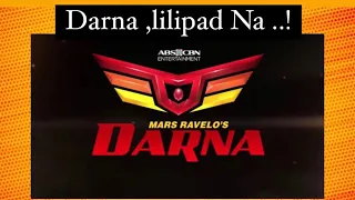 Darna ,Lilipad Na …!!