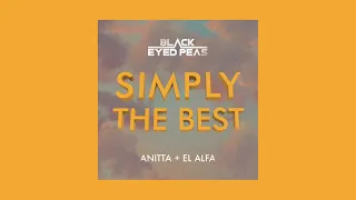 Black Eyed Peas, Anitta, El Alfa - SIMPLY THE BEST (Official Audio)