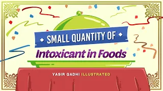Small Quantity of Intoxicants in Foods