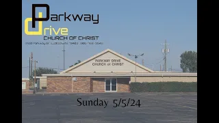 Parkway Drive Sunday morning worship 5/5/2024