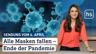 Alle Masken fallen – Ende der Pandemie | hessenschau vom 06.04.2023