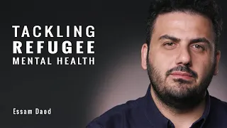 Essam Daod | Tackling Refugee Mental Health | Humanity Crew