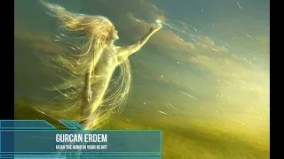 Gurcan Erdem - Hear The Wind In Your Heart