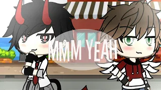 mmm yeah//meme//gacha life 7w7