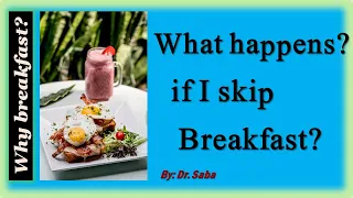 Healthy breakfast (What happens if i don't do breakfast?)