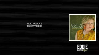 NICKI PARROTT - TICKET TO RIDE