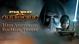 Star Wars: The Old Republic - 10th Anniversary Fan-Made Trailer