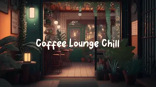 Coffee Lounge Chill ☕ Calming Space Radio - Lofi Hip Hop Mix to Study / Work to ☕ Lofi Café