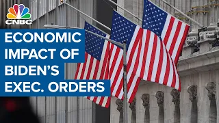 The impact of President Joe Biden's executive orders on the economy