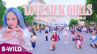 [KPOP IN PUBLIC] BLACKPINK – ‘Lovesick Girls’ Dance Cover By B-WILD x Liz Kim Cương x C.A.C Việt Nam