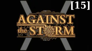 Расы! Прохождение Against the Storm [15]