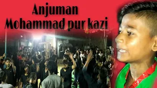 Aye Mere Sher Abbas Noha 2019// Anjuman.Mohammad pur kazi //sultanpur//walipur//Ali Ahmad Raza