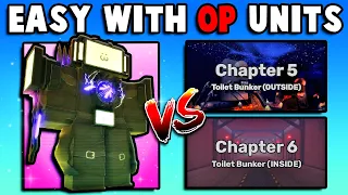 I Used OP UNITS To BEAT CHAPTER 5 & 6! (Skibi Defense)