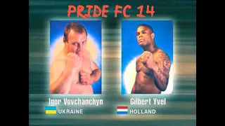 Igor Vovchanchyn vs Gilbert Yvel Pride 14 Clash of the Titans