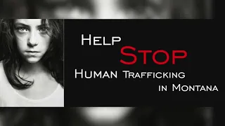 Montana Human Trafficking Task Force assisting law enforcement