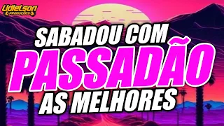 SABADOU COM PASSADÃO - AS MELHORES MÚSICAS DO PASSADO - CURTA TOMANDO UMA CERVEJINHA GELADA