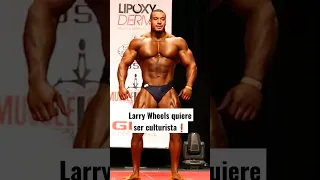 Larry Wheels quiere ser culturista #gym #bodybuilding #fitness #larrywheels