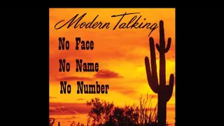 Modern Talking - No Face No Name No Number (Remix)