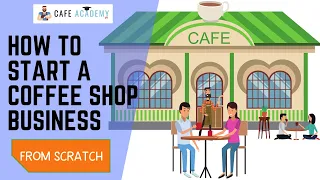 How to Start a Coffee Shop Business Course