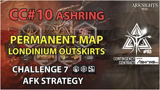 [Arknights] CC10 Challenge 7 AFK Simple Strategy | CC#10 Operation Ashring