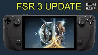 Does FSR 3 Make Starfield PLAYABLE On The STEAM DECK?